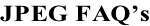 JPEG FAQ’s